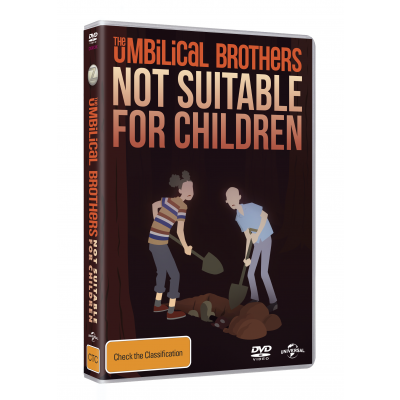 The Umbilical Brothers - Not Suitable for Children